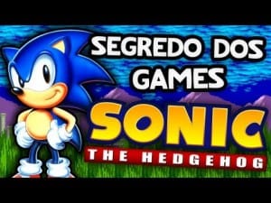 Segredos dos Games – Sonic the Hedgehog!!!